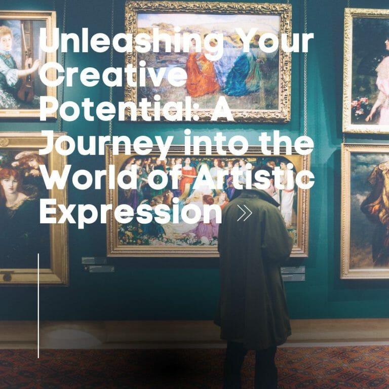 Unleashing Your Creative Potential A Journey into the World of Artistic Expression