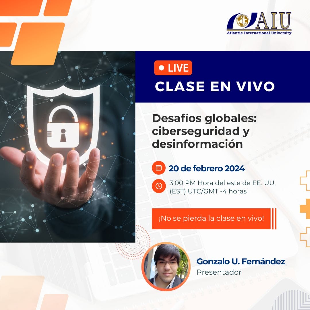 Desafios globales ciberseguridad y desinformacion